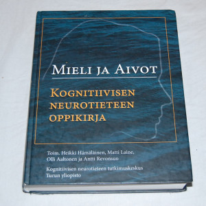 Mieli ja aivot - Kognitiivisen neurotieteen oppikirja